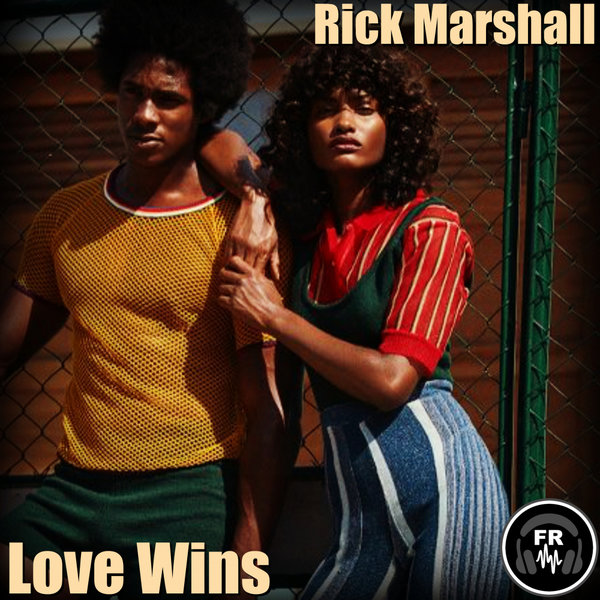 Rick Marshall - Love Wins / Funky Revival