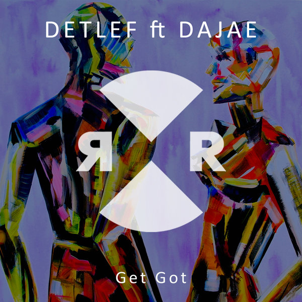 Dajae feat. Detlef - Get Got / Relief