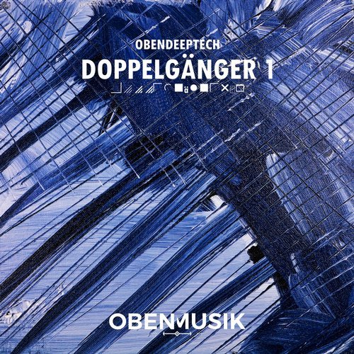 VA - OBENDEEPTECH Doppelgänger, Pt. 1 / Obenmusik
