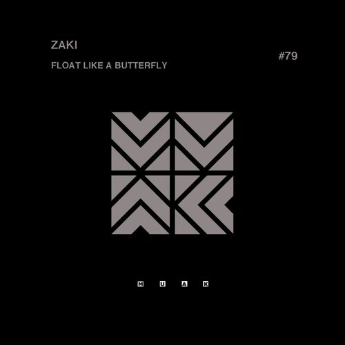 Zaki - Float Like a Butterfly / Muak Music