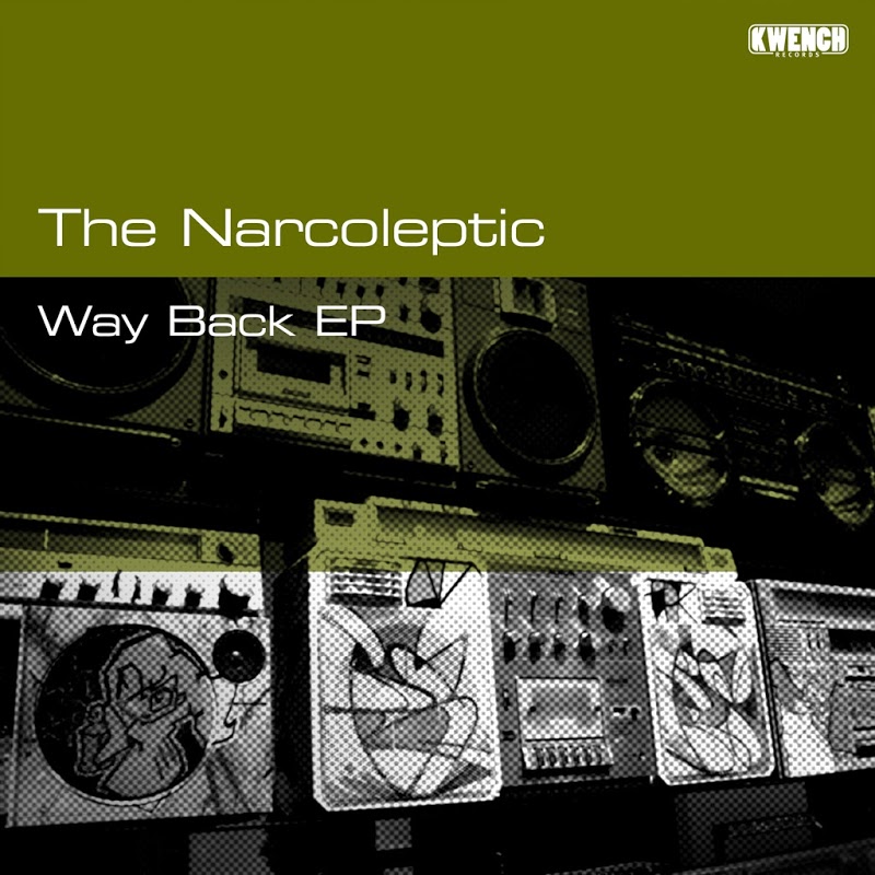 The Narcoleptic - Way Back / Kwench Records