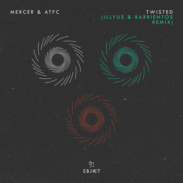 Mercer & ATFC - Twisted (Illyus & Barrientos Remix) / Armada Subjekt