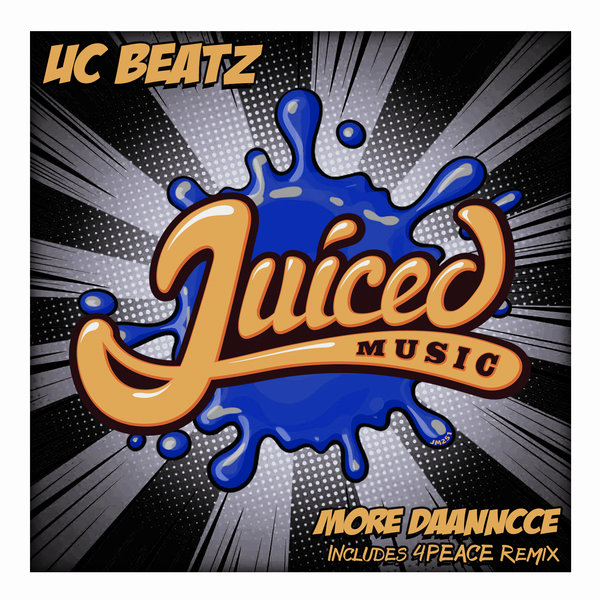 UC Beatz - More Daanncce / Juiced Music