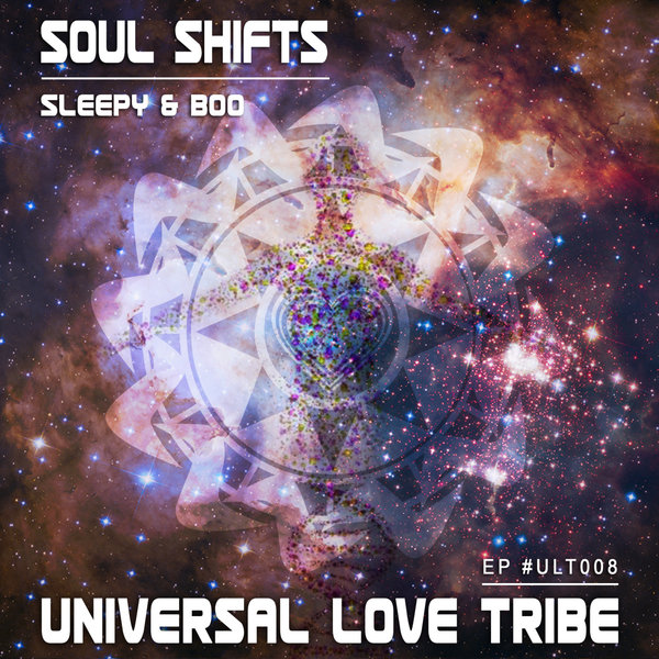 Sleepy & Boo - Soul Shifts / Universal Love Tribe