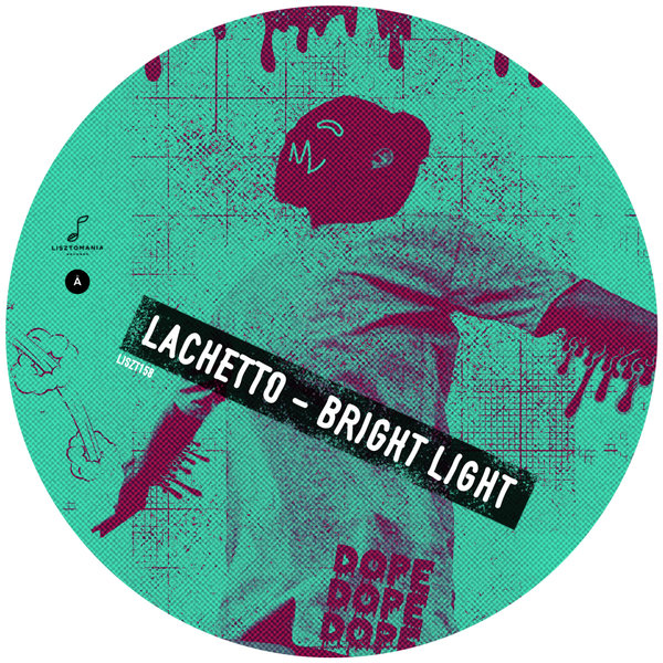 Lachetto - Bright Light / Lisztomania Records