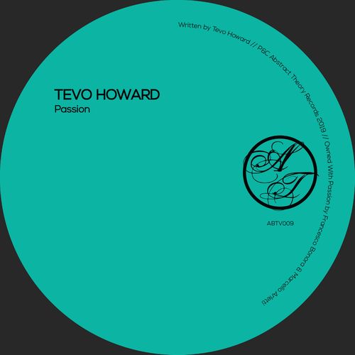 Tevo Howard - Passion / Abstract Theory