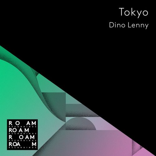 Dino Lenny - Tokyo / Roam Recordings