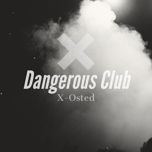 VA - Dangerous Club / X-Osted