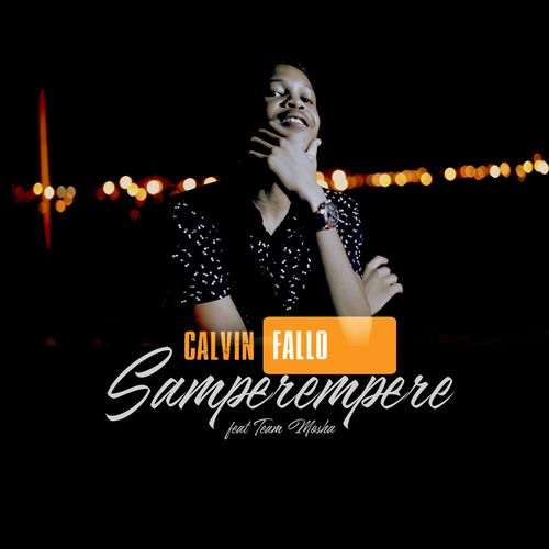 Calvin Fallo ft Team Mosha - Samperempere / Fallozone Entertainment
