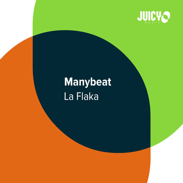 Manybeat - La Flaka / Juicy Music