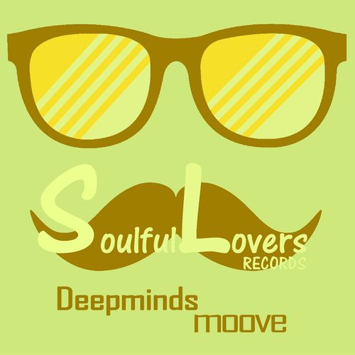 Deepminds - Moove / SoulfulLovers