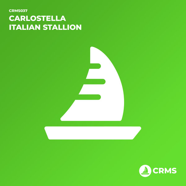 Carlostella - Italian Stallion / CRMS Records