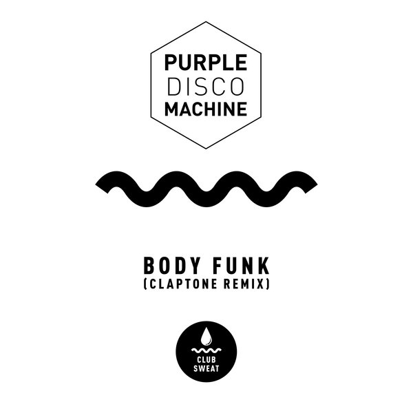 Purple Disco Machine - Body Funk (Claptone Extended Mix) / Club Sweat