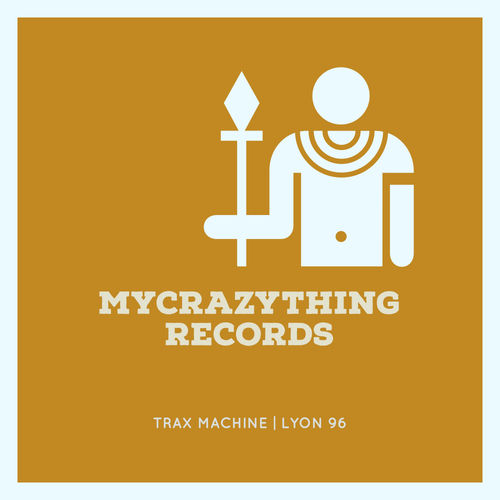 Trax Machine - Lyon 96 / Mycrazything Records