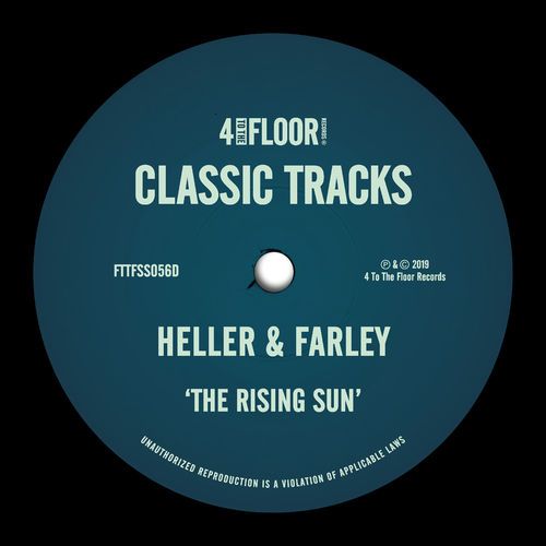 Heller & Farley - The Rising Sun / 4 To The Floor Records