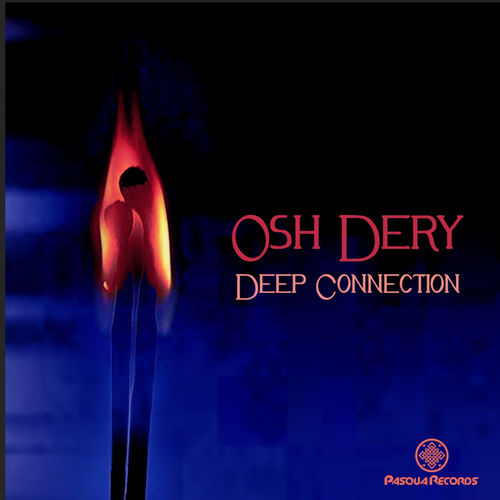 Osh Dery - Deep Connection / Pasqua Records