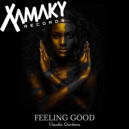 Claudio Giordano - Feeling Good / Xamaky Records