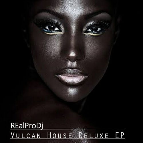 Realprodj - Vulcan House Deluxe / Afro tone musiq