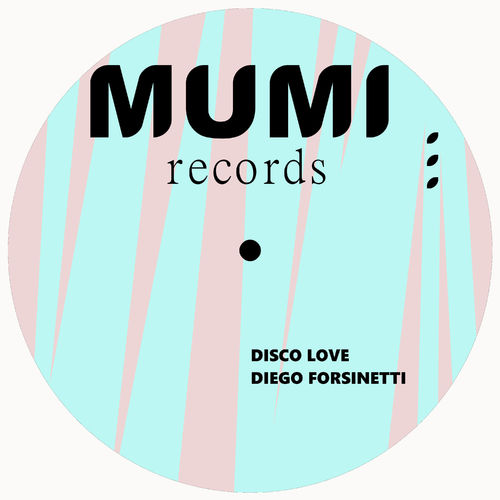 Diego Forsinetti - Disco Love / MUMI Records