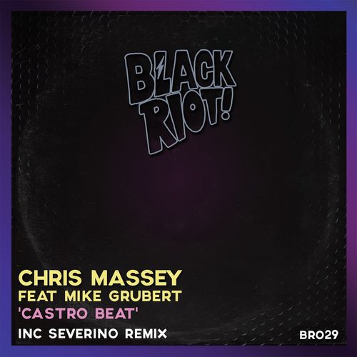 Chris Massey ft Mike Grubert - Castro Beat / Black Riot