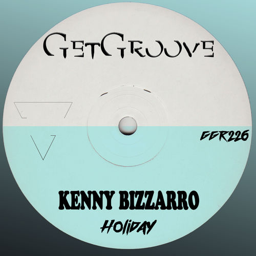 Kenny Bizzarro - Holiday / Get Groove Record