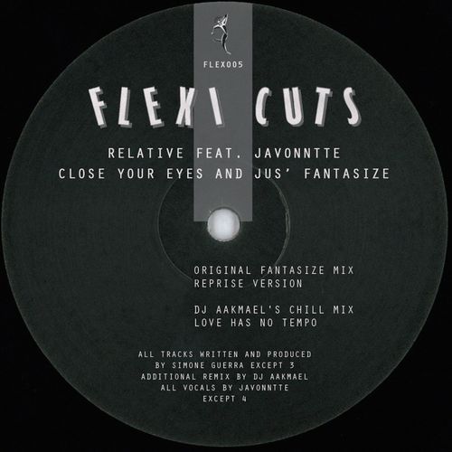 Relative - Close Your Eyes and Jus' Fantasize / Flexi Cuts