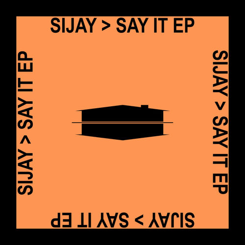 Sijay - Say It EP / Subcommittee Recordings