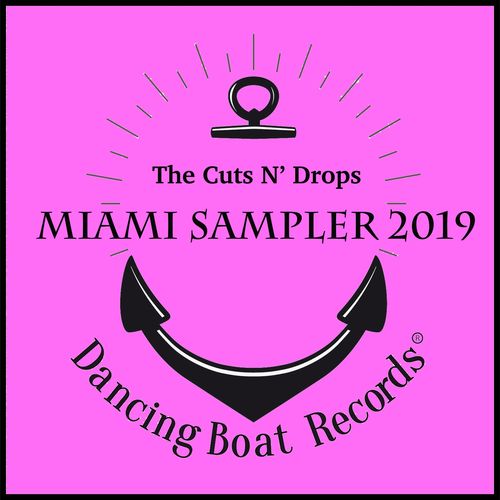 Cuts'N'Drops - Miami Sampler 2019 / Dancing Boat Records
