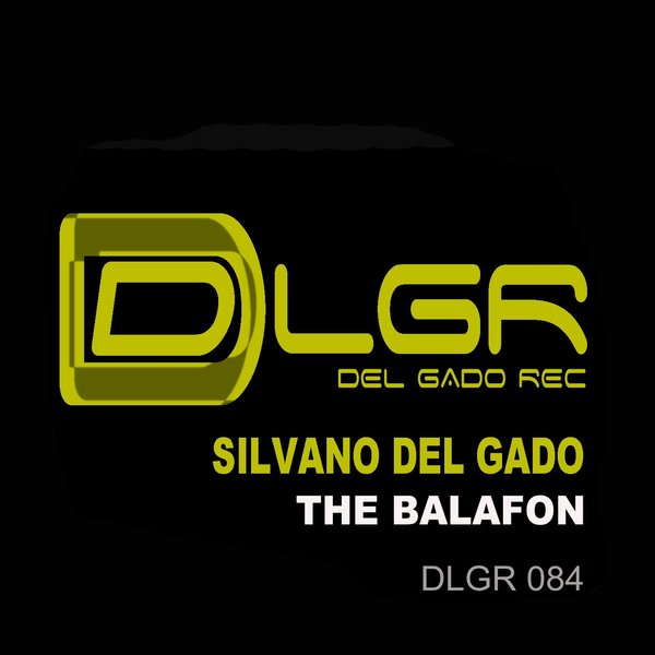 Silvano Del Gado - The Balafon / Del Gado Rec