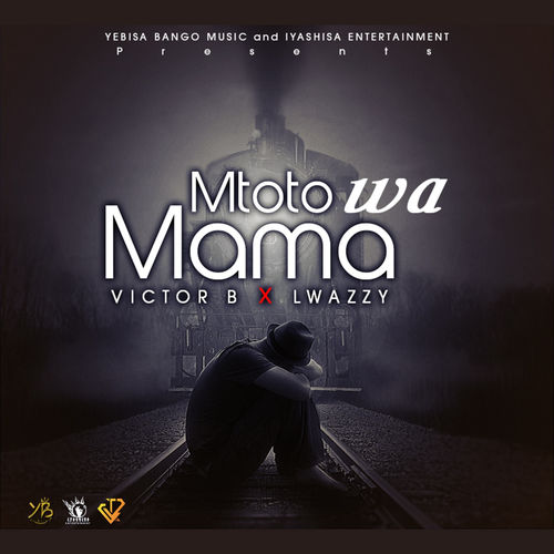 Victor B - Mtoto Wa Mama / Taemane Music