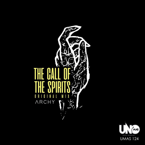 Archy - The Call of the Spirits / Uno Mas Digital Recordings