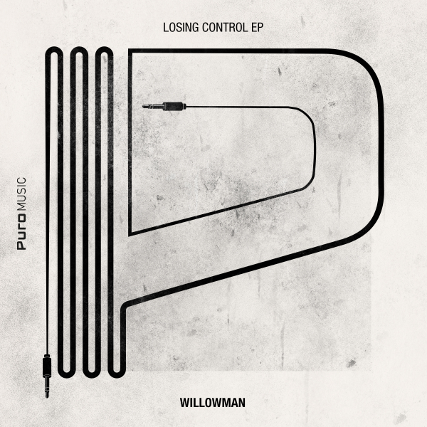 WillowMan - Losing Control / Puro Music