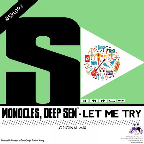 Monocles & Deep Sen - Let Me Try / Skalla Records