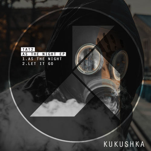 Tat2 - As the night EP / Kukushka Records