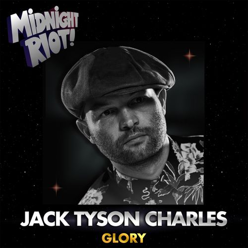 Jack Tyson Charles - Glory / Midnight Riot
