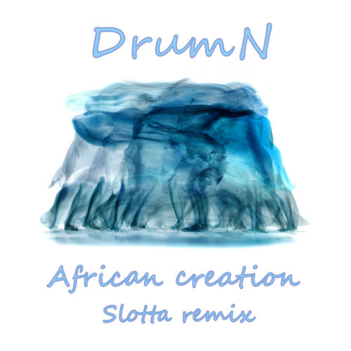 DrumN - African creation / Vier Deep Digital