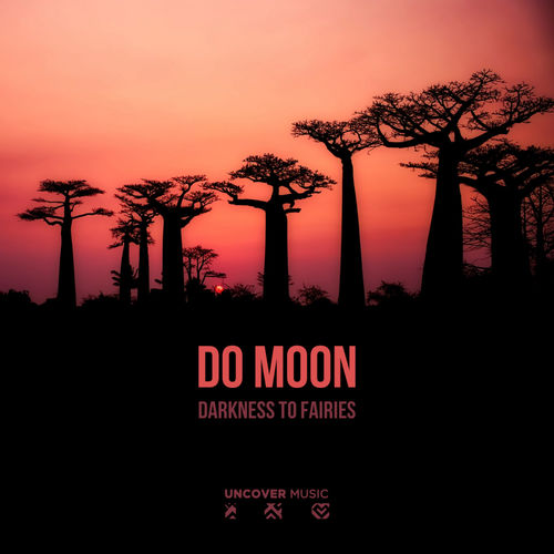 Do Moon - Darkness To Fairies / Uncover Music