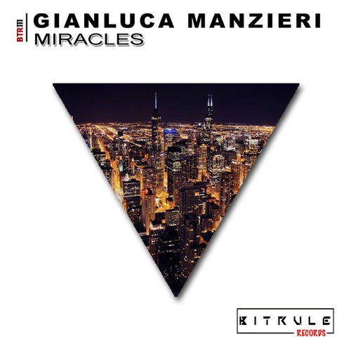 Gianluca Manzieri - Miracles / Bit Rule Records