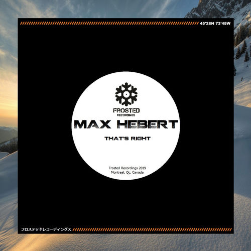 Max Hebert - That's Right / Frosted Recordings