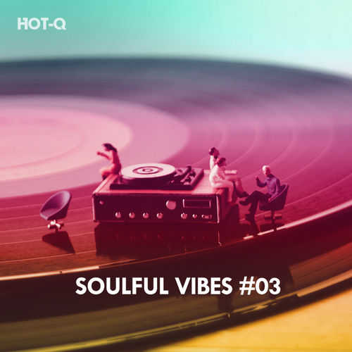 Hot-Q - Soulful Vibes, Vol. 03 / HOT-Q