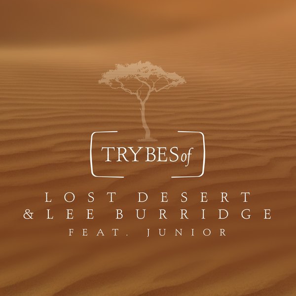 Lost Desert & Lee Burridge feat. JUNIOR - Vutuka / TRYBESof