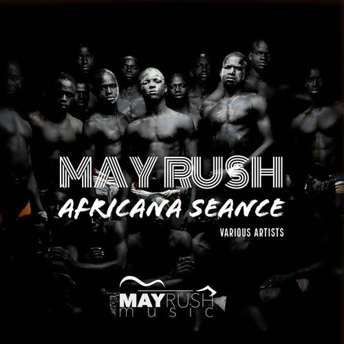 VA - May Rush Africana Seance / May Rush Music