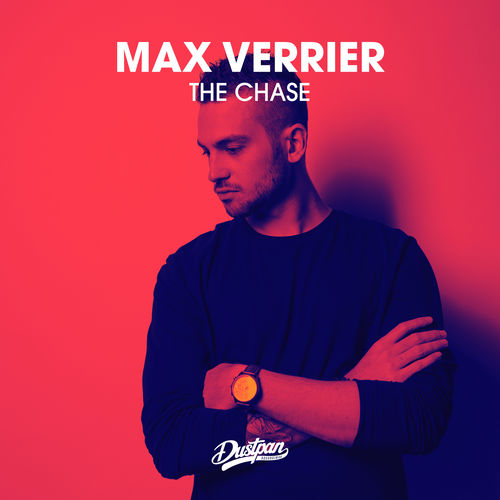 Max Verrier - The Chase / Dustpan Recordings