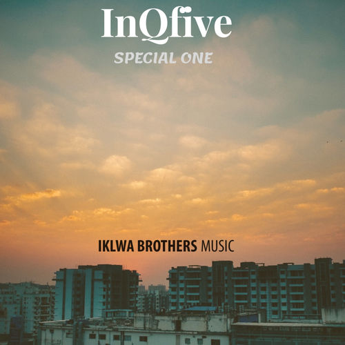 InQfive - Special One / Iklwa Brothers Music