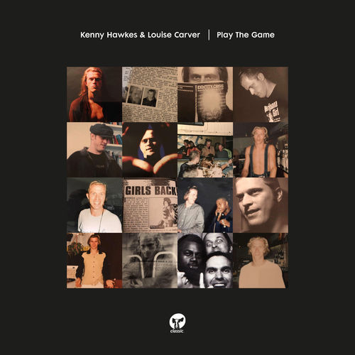 Kenny Hawkes & Louise Carver - Play The Game (Extended Mixes) / Classic Music Company