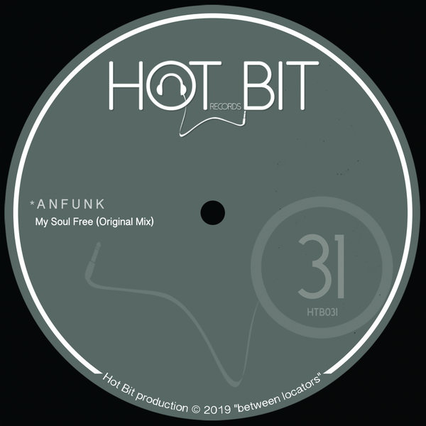 Anfunk - My Soul Free / Hot Bit