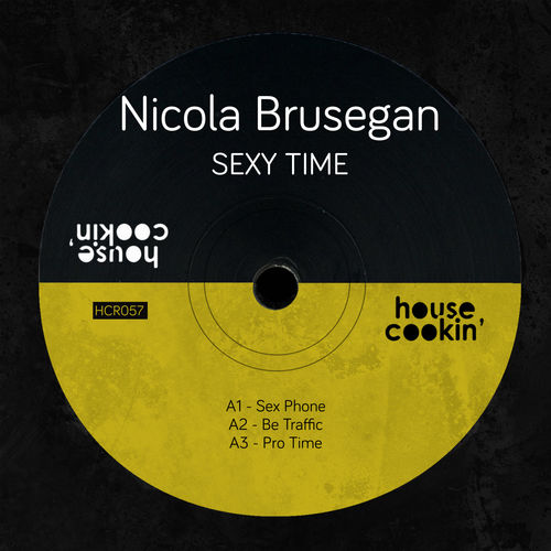 Nicola Brusegan - Sexy Time / House Cookin Records