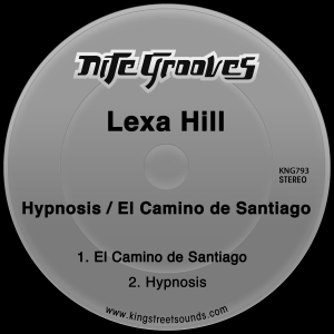 Lexa Hill - Hypnosis / El Camino de Santiago / Nite Grooves