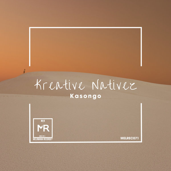 Kreative Nativez - Kasongo / Melomania