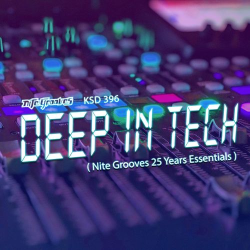 VA - Deep In Tech (Nite Grooves 25 Years Essentials) / Nite Grooves
